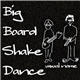 Usual Name - Big Board Shake Dance